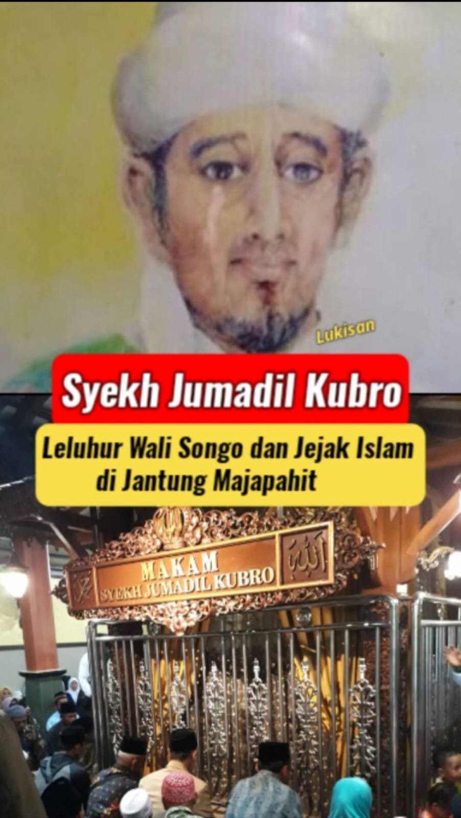 Mengupas Sejarah syech Jumadil Kubro babat Islam Tanah Jawa