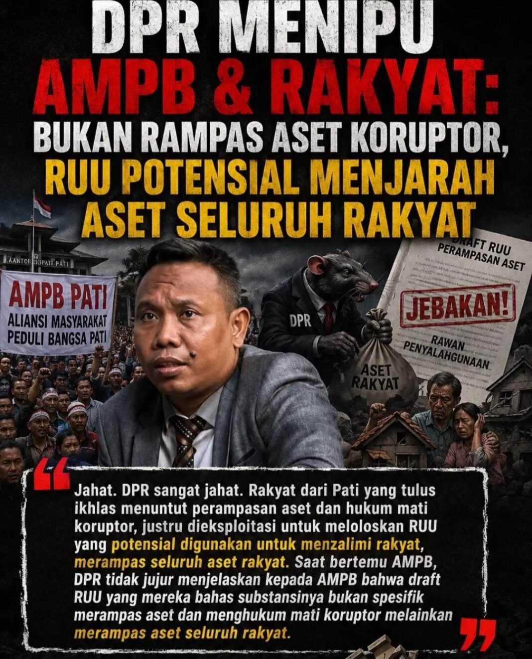 DPR MENIPU AMPB & RAKYAT: BUKAN RAMPAS ASET KORUPTOR, RUU POTENSIAL MENJARAH ASET SELURUH RAKYAT